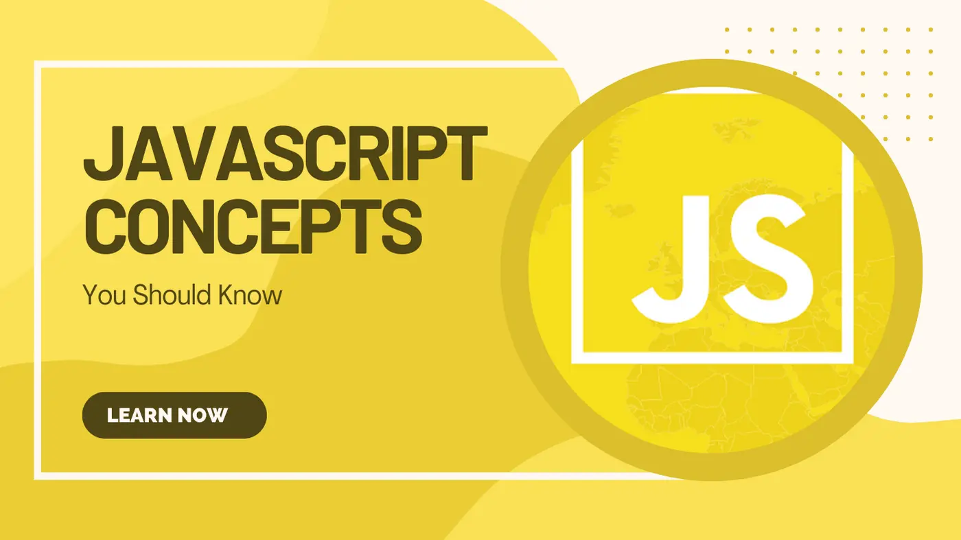 Javascript concepts you should know
